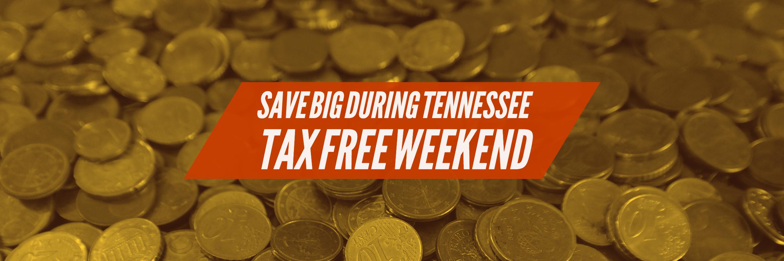 Save Big During Tennessee Tax Free Weekend Knoxville Home Team